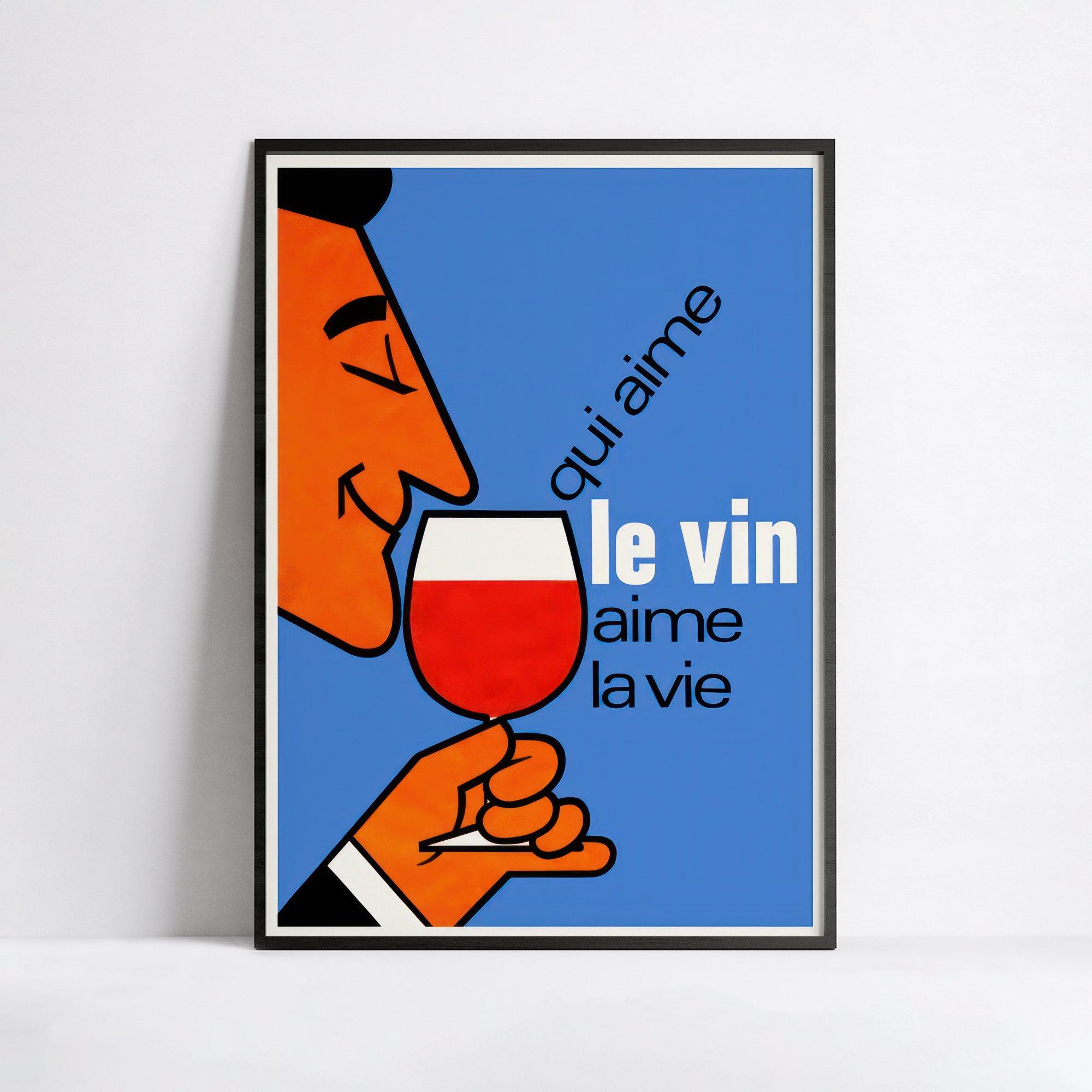 Affiche alcool vintage "Qui aime le vin, aime la vie" - Haute Définition - papier 230gr./m2 - Poster Vintage