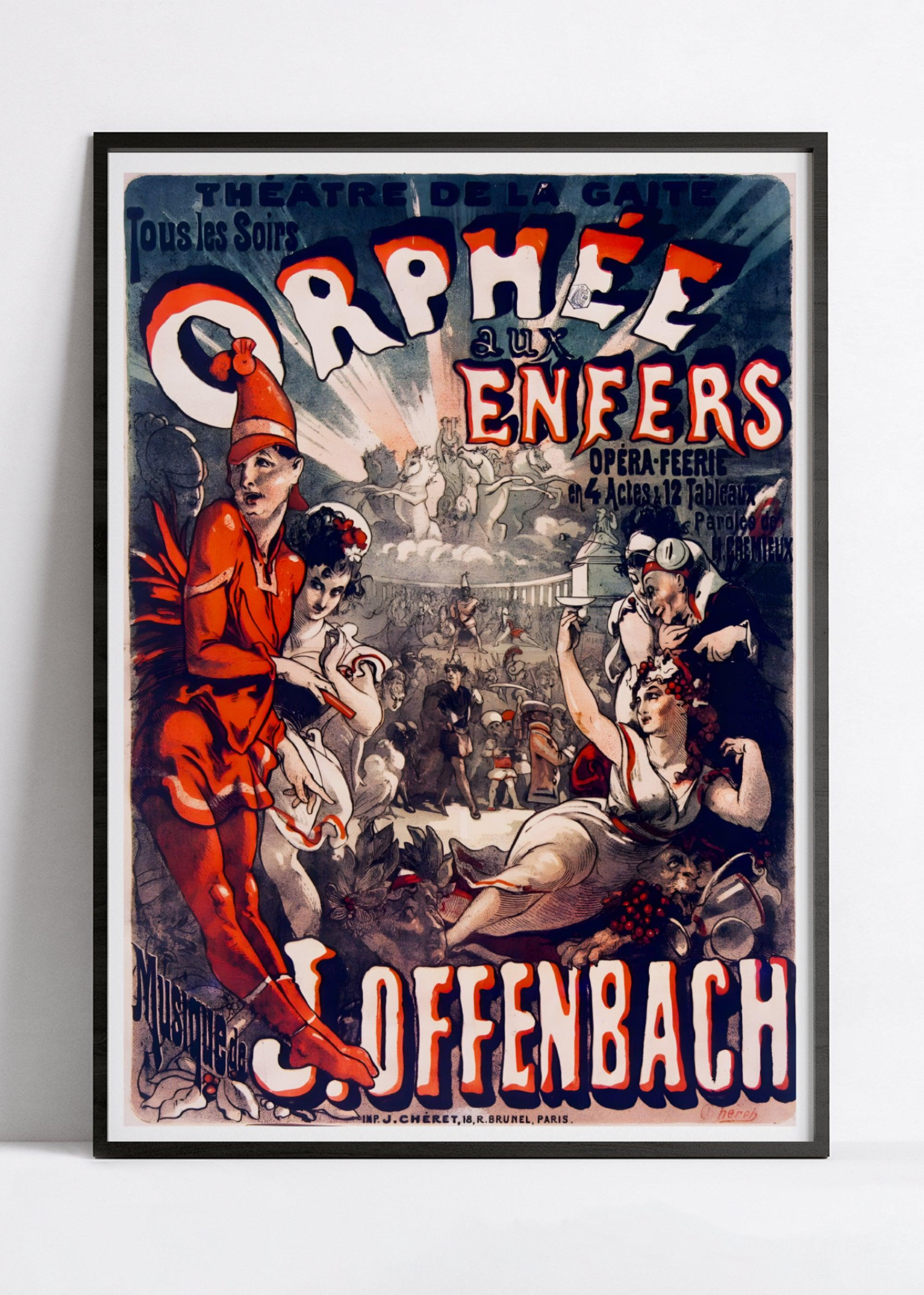 Affiche cabaret vintage "Orphée aux enfers" - Jules Cheret - Haute Définition - papier mat 230gr/m² - Poster Vintage