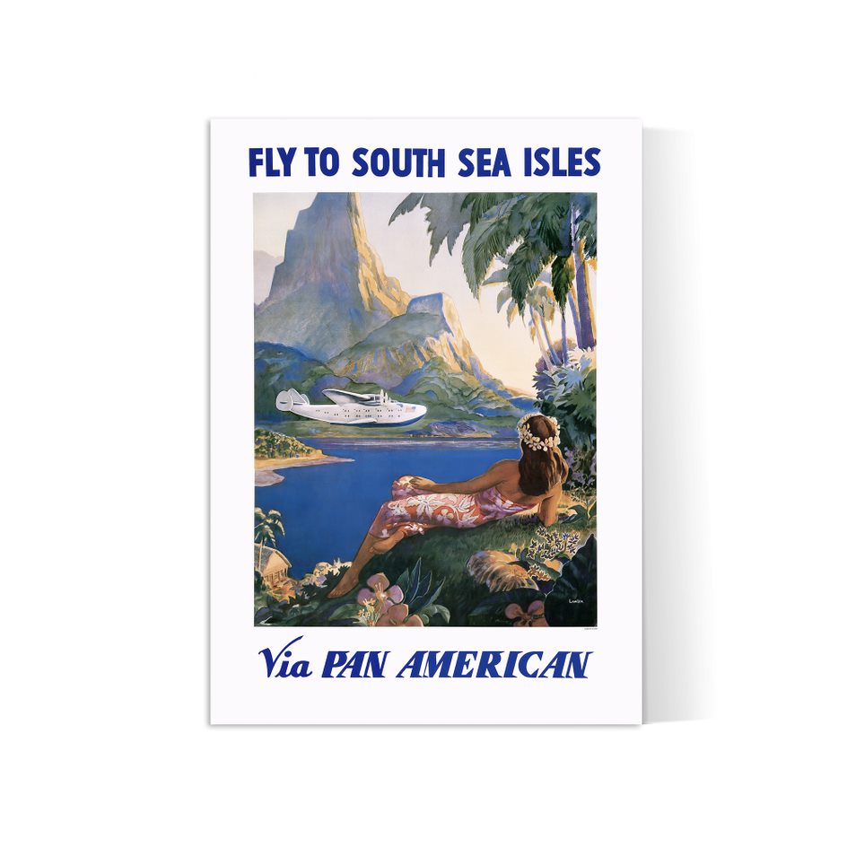 Affiche aviation vintage "Fly to South Sea Isles" - PANAM - Haute Définition - papier mat 230gr/m2